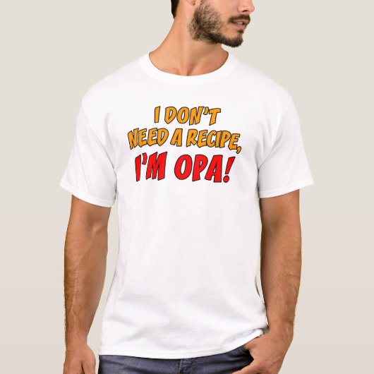Geen recept opa nodig t-shirt (Voorkant)