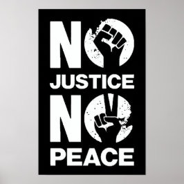 Geen Rechtvaardigheid Geen Vrede Poster