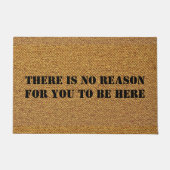 GEEN REDEN OM HIER TE ZIJN DEURMAT (Voorkant)