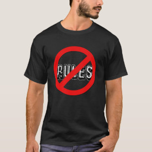 Geen regels voor mij Bedankt Ik hou niet van regel T-shirt