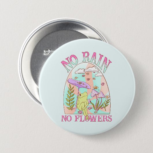 Geen regen Geen bloem Ronde Button 7,6 Cm (Voorkant /achterkant)