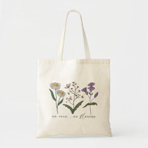 Geen regen, geen bloem tote bag