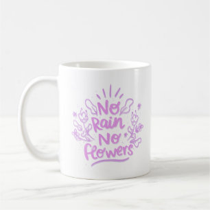 geen regen , geen bloemen koffiemok