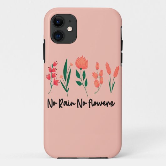 Geen regen Geen bloemen Natuur van wilde bloemen P Case-Mate iPhone Case (Achterkant)