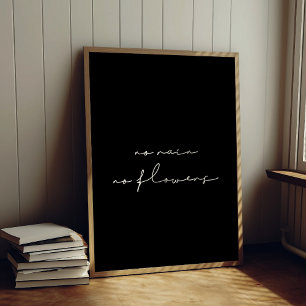 Geen regen, geen bloemen poster