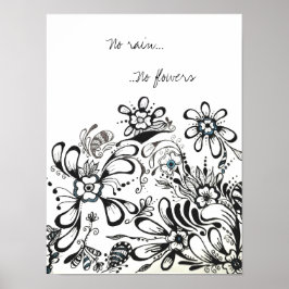 Geen regen, geen bloemen poster
