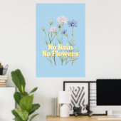 Geen Regen Geen Bloemen Poster (Thuiskantoor)