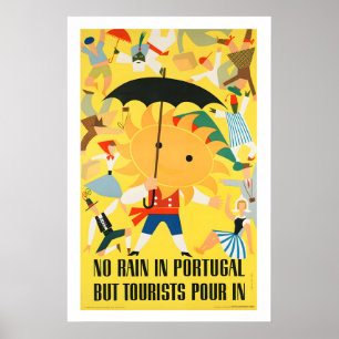 Geen regen in Portugal maar toeristen stromen binn Poster