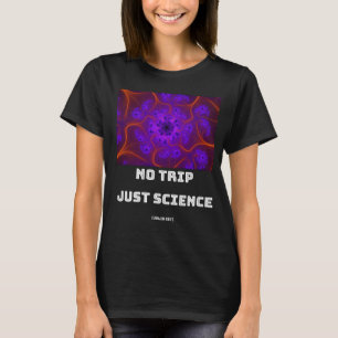 Geen reis alleen maar wetenschap Mandelbrot Julia T-shirt