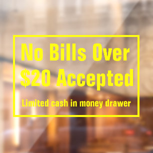 Geen rekeningen boven $20 geaccepteerd Beperkte co Raamsticker