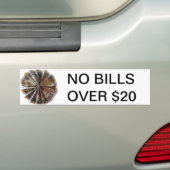 Geen rekeningen meer dan $20 Sign Bumpersticker (Op auto)
