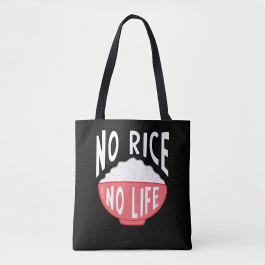 Geen Rijst Geen LevensAziatische Rijstkstrips Tote Bag (Voorkant)