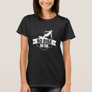 Geen risico Geen leuke kitesurfen T-shirt