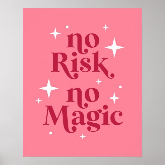 Geen risico Geen magisch roze Poster (Voorkant)