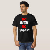 GEEN RISICO GEEN OPMERKING T-SHIRT (Voorkant volledig)