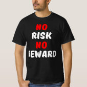 GEEN RISICO GEEN OPMERKING T-SHIRT (Voorkant)