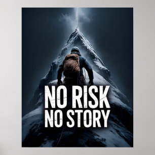 Geen Risico Geen Verhaal Inspirerende Motiverende  Poster