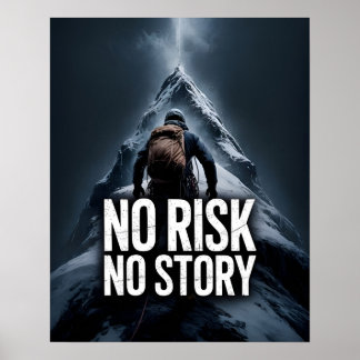 Geen Risico Geen Verhaal Inspirerende Motiverende Poster