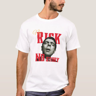 Geen risico geen verhaal t-shirt