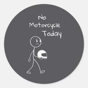 Geen rit vandaag Grappige motorfiets motorliefhebb Ronde Sticker