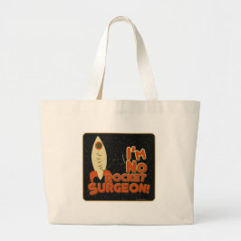 Geen Rocket Surgeon. Grote Tote Bag
