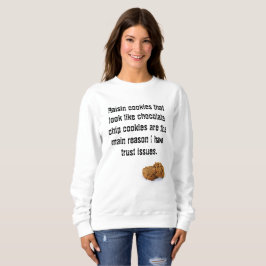 Geen rooskleurige chocolade koekje sweatshirt