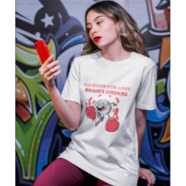 Geen ruimte voor liefde, Brain's Orders | VALENTIJ T-shirt