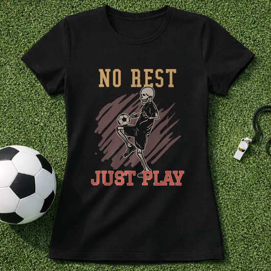 Geen Rust Alleen Voetbal Trainen Mentaliteit T-shirt