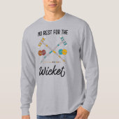Geen rust op de Wicket Funny Croquet Thema T-shirt (Voorkant)