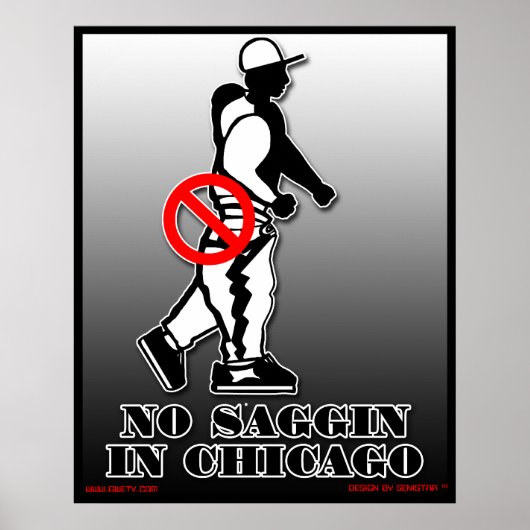 Geen Saggin Officieel Poster (Chicago) (Voorkant)