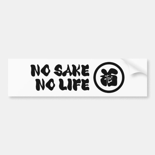 GEEN SAKE GEEN LEVEN BUMPERSTICKER (Voorkant)