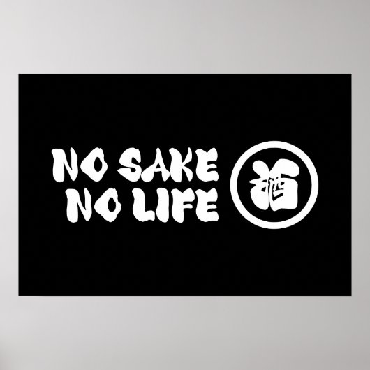 GEEN SAKE GEEN LEVEN POSTER (Voorkant)
