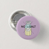 Geen Salt badge Ronde Button 3,2 Cm (Voorkant /achterkant)