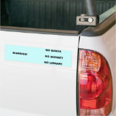GEEN SANTAWARWIC.. BUMPERSTICKER (Op Truck)