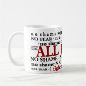 Geen schaamte Geen angst voor onbevooroordeelde mo Koffiemok (Links)