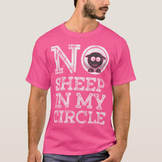 Geen schapen in mijn cirkel t-shirt
