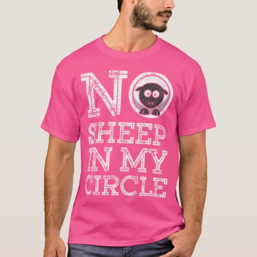 Geen schapen in mijn cirkel t-shirt (Voorkant)