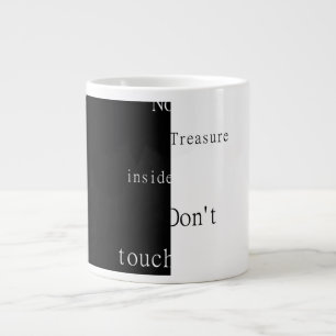 Geen Schat Binnen – Niet Aaanraken Grote Koffiekop