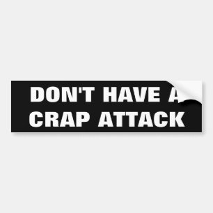 GEEN SCHIJT KRIJGEN Grappige bumpersticker