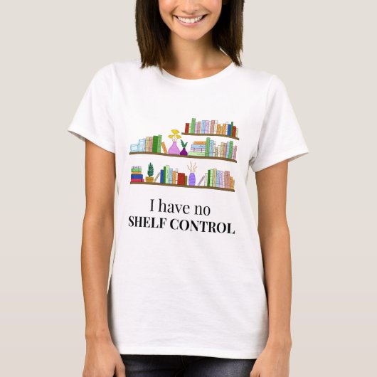Geen Shelf Control Book Lover T-Shirt (Voorkant)