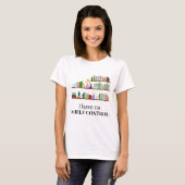 Geen Shelf Control Book Lover T-Shirt (Voorkant volledig)