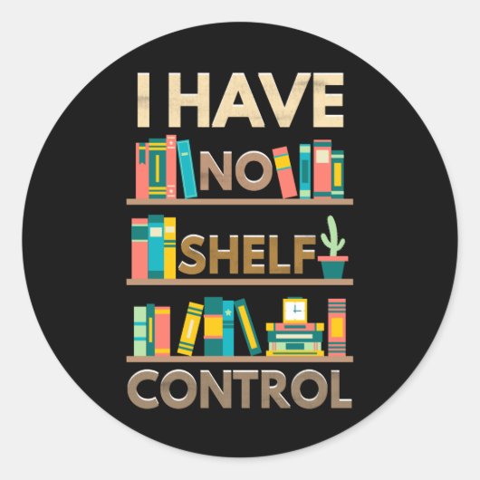Geen Shelf Control Self Control Boek Boek Auteur Ronde Sticker (Voorkant)