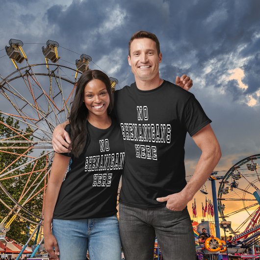 Geen Shenanigans hier Grappige Unisex T-shirt