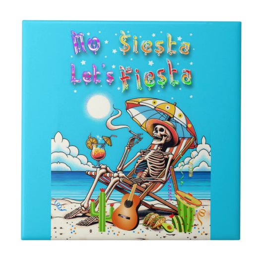 Geen Siesta Let's Fiesta Tegeltje (Voorkant)