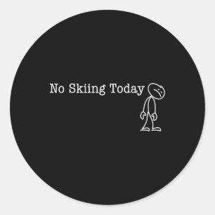 Geen skiën vandaag Leuke Humor voor skiër break da Ronde Sticker