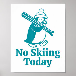 Geen skiën vandaag trieste pinguïn grappige ski-gr poster