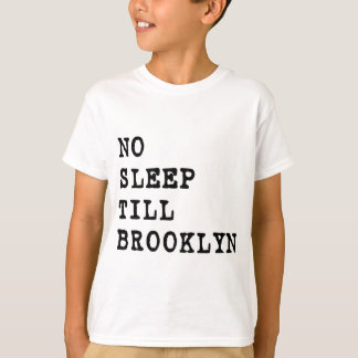 Geen Slaap Till Brooklyn. T-shirt