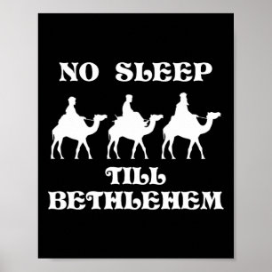 Geen slaap tot Bethlehem Grappig Drie Wijze Mannen Poster