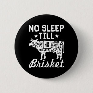 Geen Slaap Tot Brisket - Grappig BBQ Rundvlees Gif Ronde Button 5,7 Cm