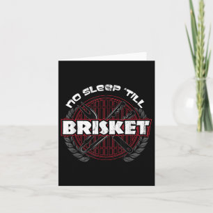 Geen Slaap Tot Brisket - Grappige BBQ Grilling Mas Kaart
